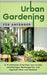 Urban Gardening für Anfänger: In 8 einfachen Schritten zum ersten nachhaltigen Balkongarten und eigenem Obst und Gemüse by Bluhm, Wiebke