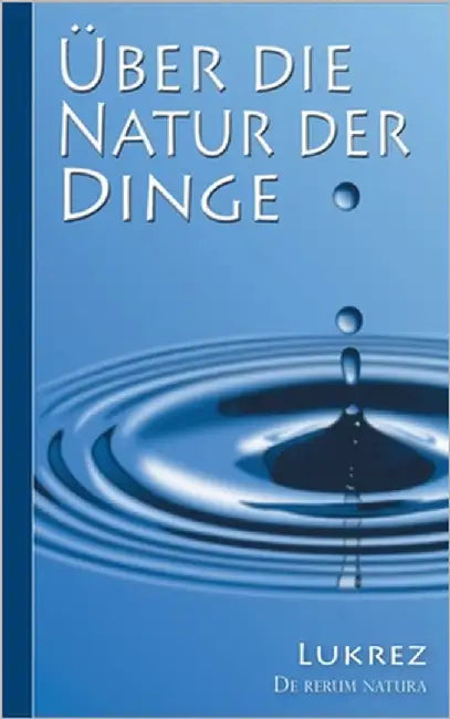 Lukrez: Über die Natur der Dinge by Lukrez, Lukrez