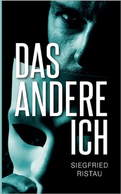 Das andere Ich by Ristau, Siegfried