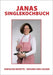 Janas Singlekochbuch: einfache Rezepte - gesund und lecker by Swiderski, Jana