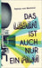 Das Leben ist auch nur ein Film by Von Wantoch, Patrick