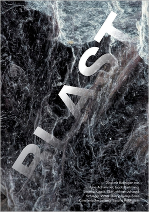 Blast: Etwas Unsichtbares stellt die Welt auf den Kopf by Lisa Achammer, Jacob Bartmann, Jessica Koppa