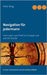 Navigation für jedermann: Vom Laien zum Profi im Cockpit und auf der Brücke by Berg, Peter