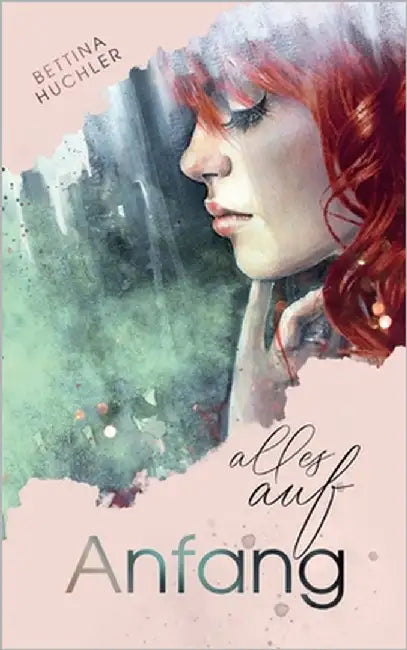 Alles auf Anfang by Huchler, Bettina