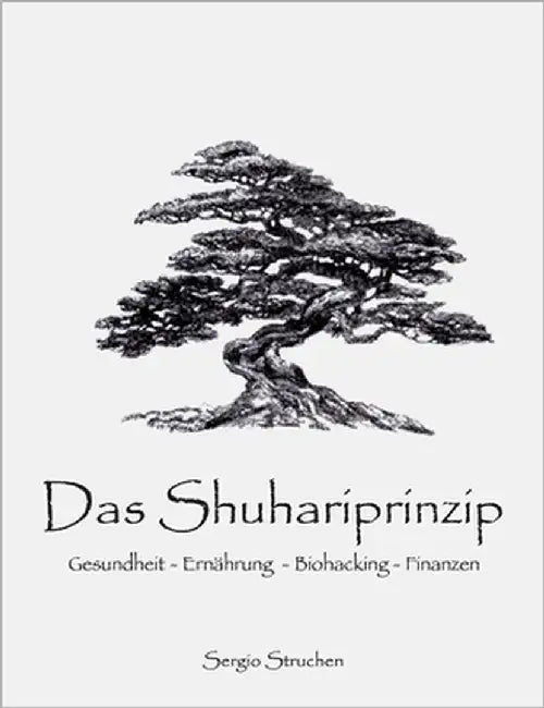 Das Shuhariprinzip by Struchen, Sergio