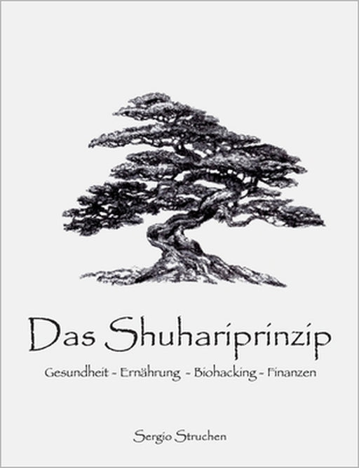 Das Shuhariprinzip by Sergio Struchen