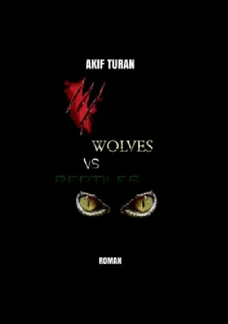 Wolves vs Reptiles by Akif Turan