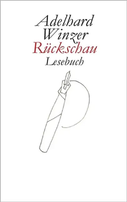 Rückschau: Lesebuch by Winzer, Adelhard