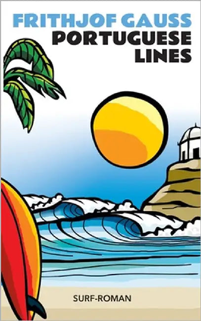 Portuguese Lines: Surf-Roman by Gauss, Frithjof