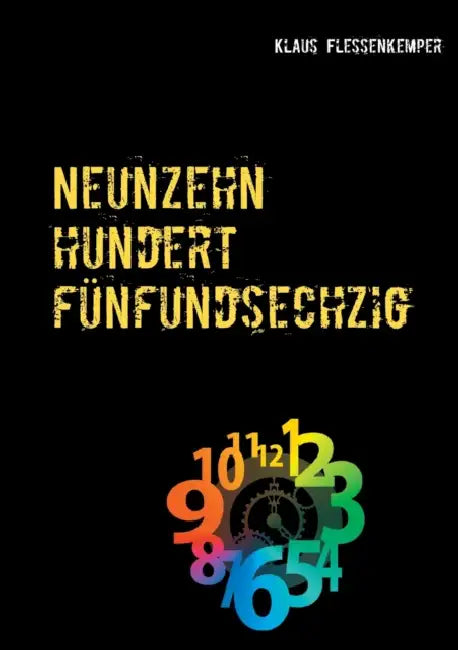 Neunzehnhundertfünfundsechzig: Die Chronik eines Jahres, gespiegelt an unserer Gegenwart by Klaus Flessenkemper