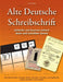 Alte Deutsche Schreibschrift - Sütterlin und Kurrent einfach lesen und schreiben lernen: Alte Handschriften, Rezepte, Briefe, Urkunden, Chroniken und by Vasco Kintzel