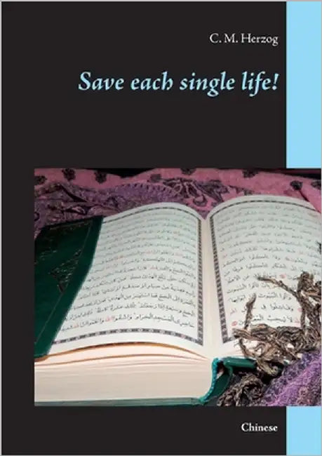 Save each single life!: Chinese by Herzog, C. M.