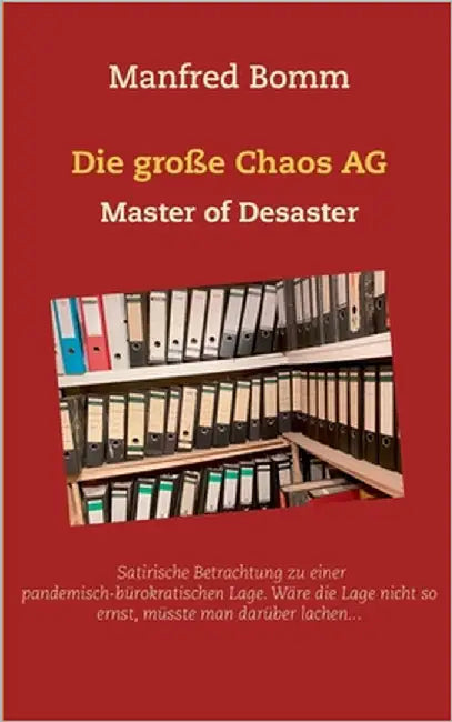 Die große Chaos AG: Master of Deaster by Bomm, Manfred
