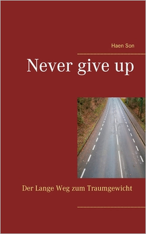 Never give up by Haen Son