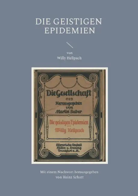 Die geistigen Epidemien by Willy Hellpach, Heinz Schott