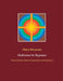 Meditation for Beginners: Forms, Methods, States of Consciousness and Experiences by Harry Eilenstein