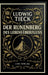 Der Runenberg / Des Lebens Überfluß by Ludwig Tieck