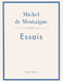 Michel de Montaigne: Essais. Neuausgabe: Ins Deutsche übertragen von Johann Bode by Michel Montaigne