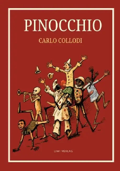 Carlo Collodi: Pinocchio. Das Buch mit den Illustrationen der Originalausgabe von 1883.: Übersetzt von Anton Grumann by Carlo Collodi