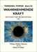 Wahrnehmende Kraft: Die Kunst der Beobachtung by Atkinson, William Walker