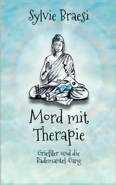 Mord mit Therapie: Reha mal anders by Braesi, Sylvie