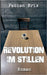 Revolution im Stillen by Brix, Fabian
