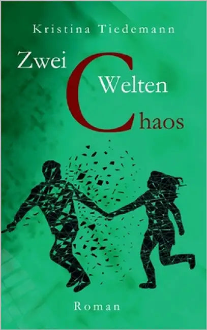 Zwei Welten: Chaos by Tiedemann, Kristina