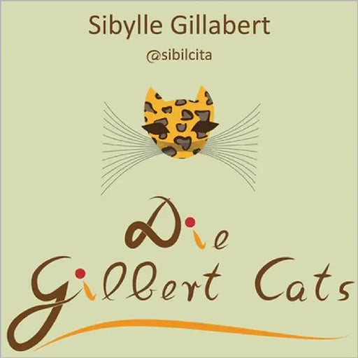 Die Gilbert Cats by Gillabert, Sibylle