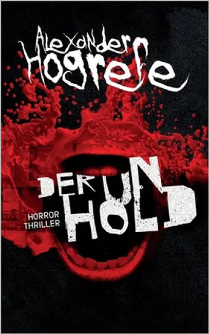 Der Unhold: Horrorthriller by Hogrefe, Alexander