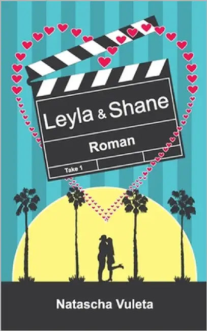 Leyla und Shane: Take 1 by Vuleta, Natascha