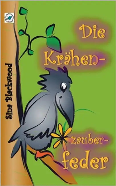 Die Krähenzauberfeder by Blackwood, Sina