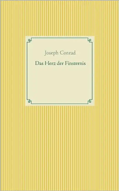Das Herz der Finsternis by Conrad, Joseph