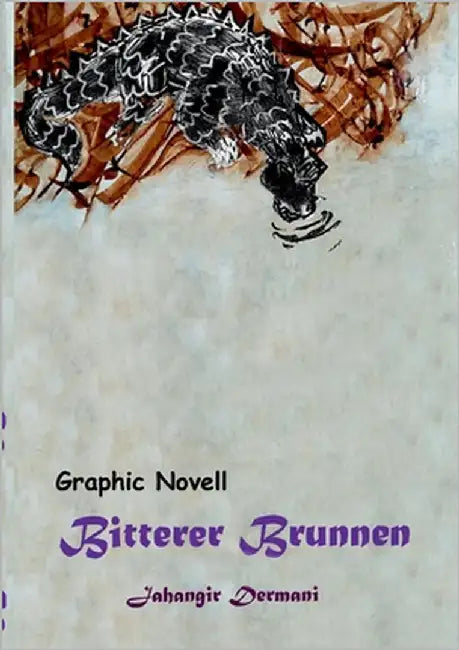 Bitterer Brunnen: Deutsch by Dermani, Jahangir