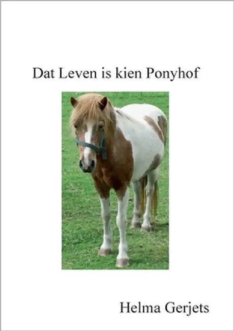 Dat Leven is kien Ponyhof by Gerjets, Helma