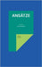 Ansätze: Aphorismen by Ferstl, Ernst