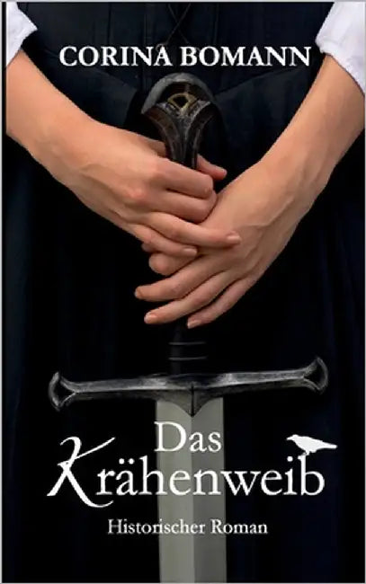 Das Krähenweib: Historischer Roman by Bomann, Corina