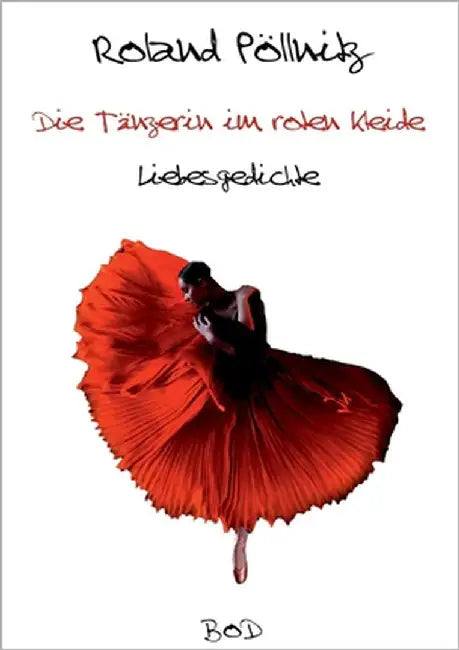 Die Tänzerin im roten Kleide by Pöllnitz, Roland