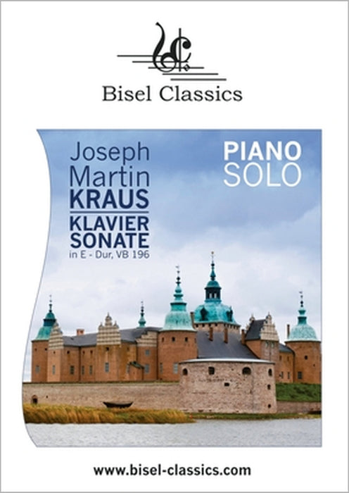 Klaviersonate in E-Dur, VB 196: Piano Solo by Joseph Martin Kraus, Stephen Begley