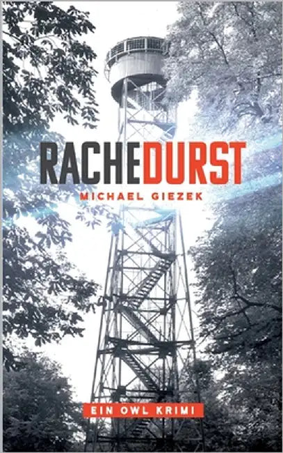 Rachedurst: Ein OWL Krimi by Giezek, Michael