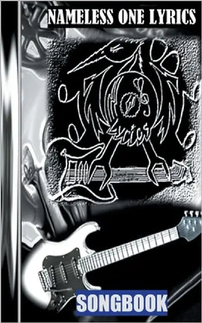 Nameless One Lyrics: Songbook by One, Nameless