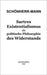 Sartres Existentialismus als politische Philosophie des Widerstands by Schönherr-Mann, Hans-Martin
