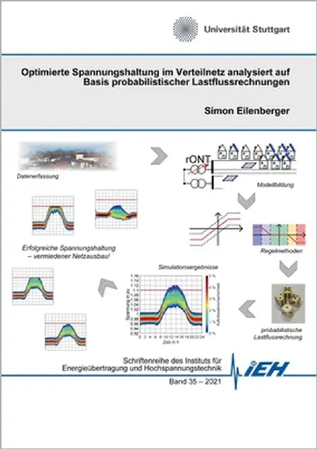 Optimierte Spannungshaltung im Verteilnetz analysiert auf Basis probabilistischer Lastflussrechnungen by Eilenberger, Simon