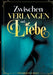 Zwischen Verlangen und Liebe by Gwendoline P. Point