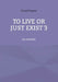 To live or just exist 3: Am satisfied? by Eduard Wagner