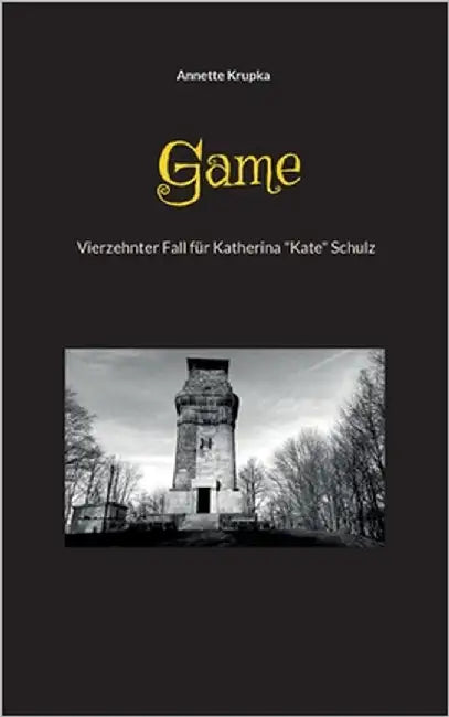 Game: vierzehnter Fall für Katherina "Kate" Schulz by Krupka, Annette