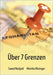 Über 7 Grenzen by Nedjadi, Saeed