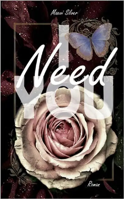 I Need You by Silver, Maevi