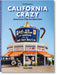 California Crazy. American Pop Architecture. 45th Ed. by Jim Heimann