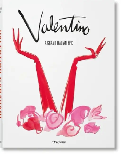 Valentino. A Grand Italian Epic by Matt Tyrnauer