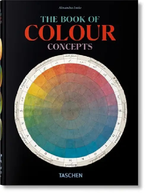 The Book of Colour Concepts. 45th Ed. by Alexandra Loske